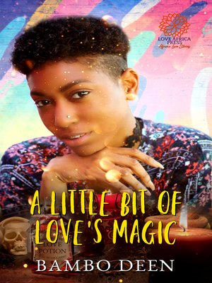 cover image of A Little Bit of Love's Magic